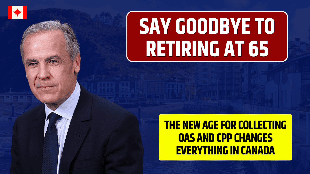 Say Goodbye to Retiring at 65 – The New Age For Collecting OAS and CPP Changes Everything In Canada